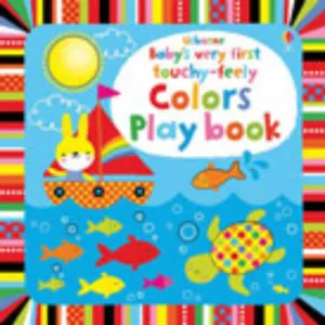 Book Baby'S Very First Touchy Feely Colors Play Book