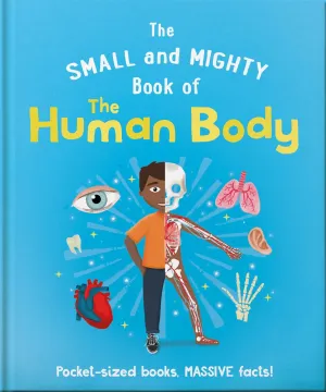 Book - The Small And Mighty Book Of The Human Body