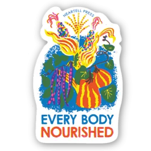 Eco Friendly Every Body Nourished Die Cut Sticker