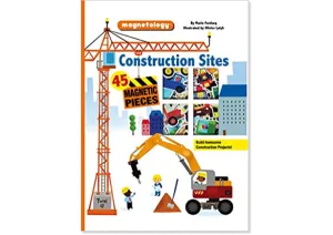 Magnetology - Construction Sites: 45 Magnetic Pieces: Hardcover – Illustrated